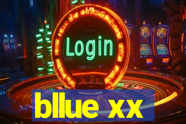 bllue xx
